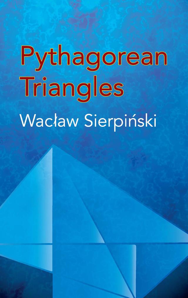 Pythagorean Triangles by Waclaw Sierpinski