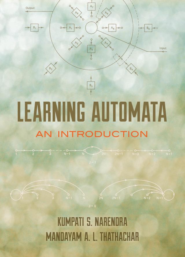Learning Automata by Kumpati S. Narendra, Mandayam A.L. Thathachar
