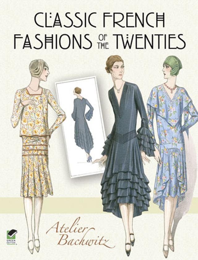 Classic French Fashions of the Twenties by Atelier Bachwitz