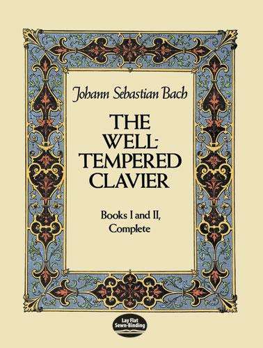 The Well-Tempered Clavier by Johann Sebastian Bach