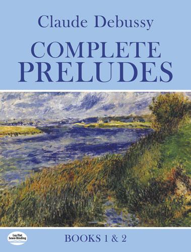 Complete Preludes, Books 1 and 2 by Claude Debussy