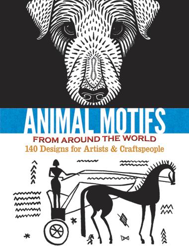 Animal Motifs from Around the World by Doris Rosenthal