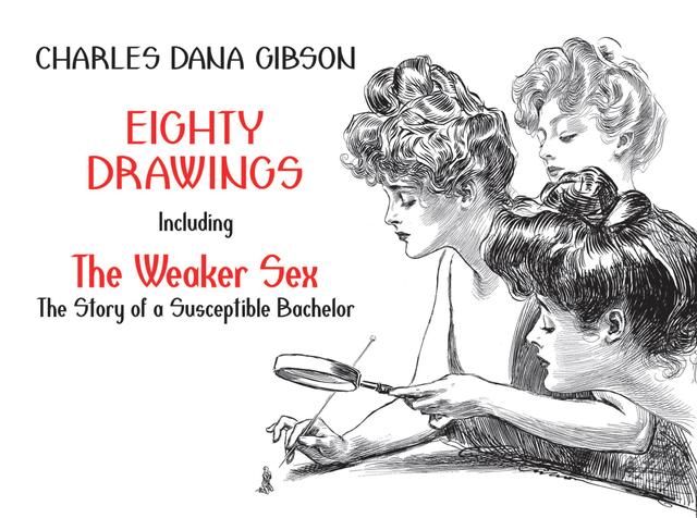 Eighty Drawings by Charles Dana Gibson
