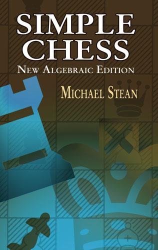Simple Chess by Michael Stean