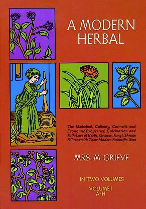 A Modern Herbal, Vol. I by Margaret Grieve