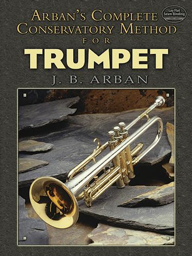 Arban's Complete Conservatory Method for Trumpet by JB Arban