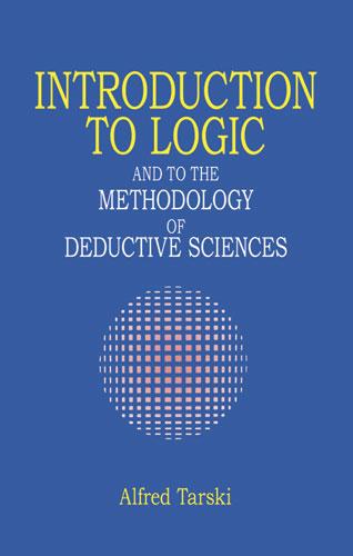 Introduction to Logic by Alfred Tarski