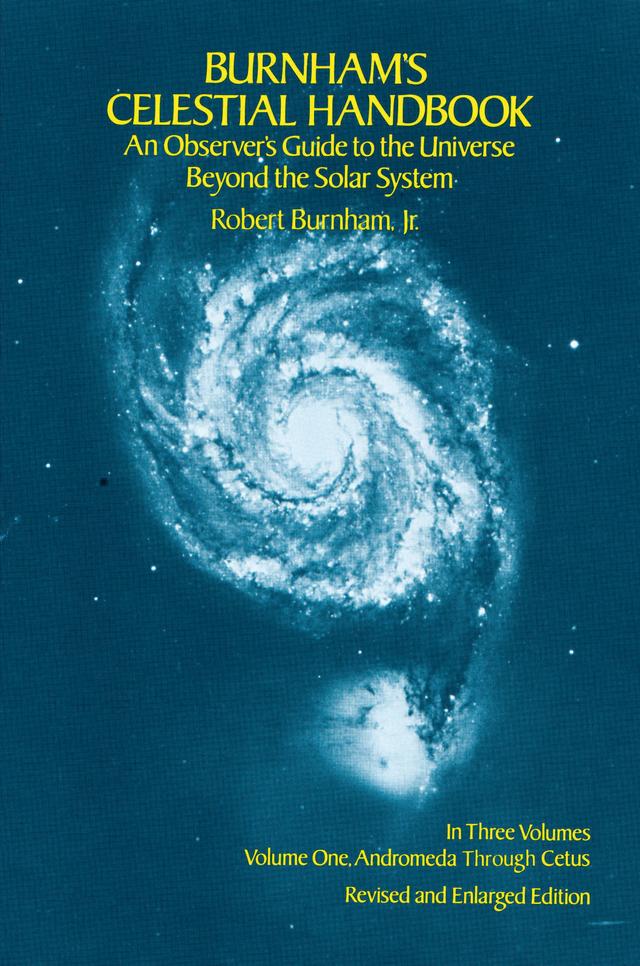 Burnham's Celestial Handbook, Volume One by Robert Burnham