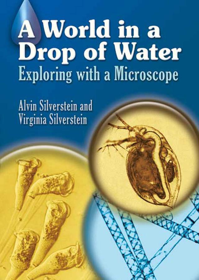 A World in a Drop of Water by Alvin Silverstein, Virginia Silverstein