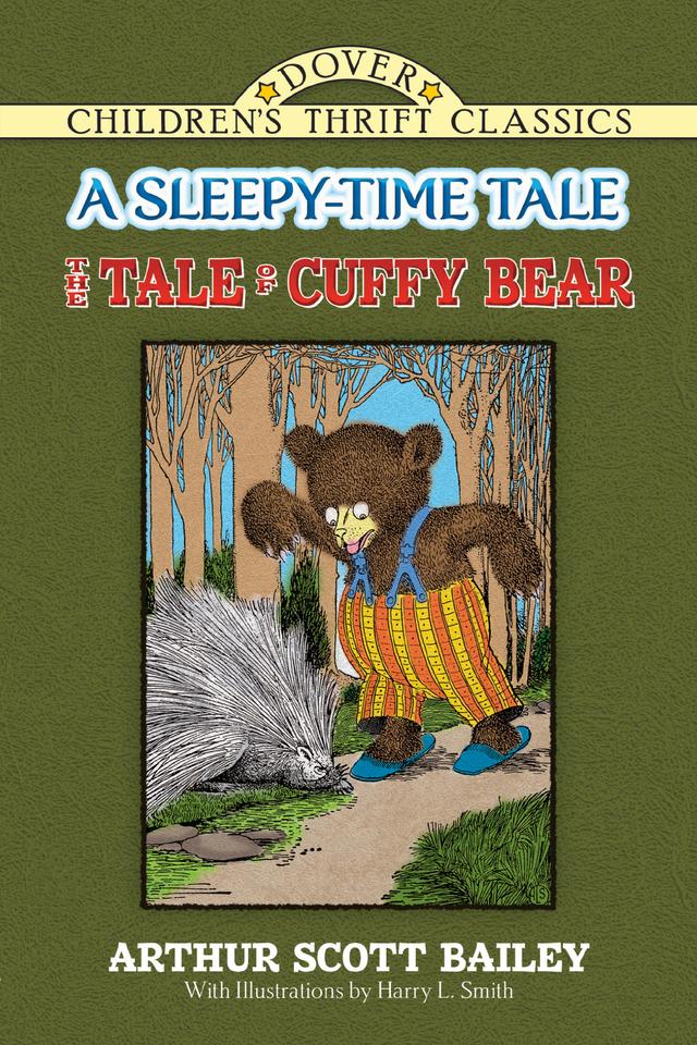 The Tale of Cuffy Bear by Arthur Scott Bailey, Harry L. Smith