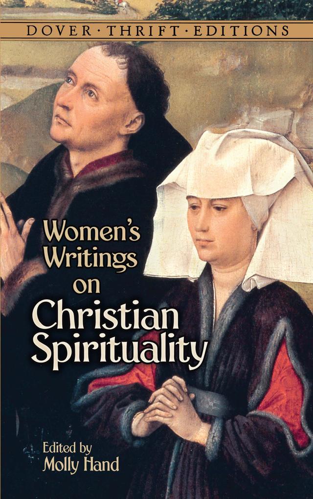 Women's Writings on Christian Spirituality by Molly Hand