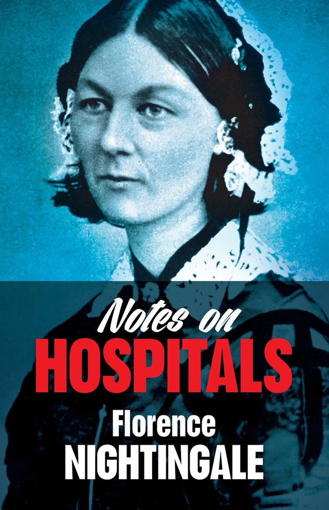 Notes on Hospitals by Florence Nightingale