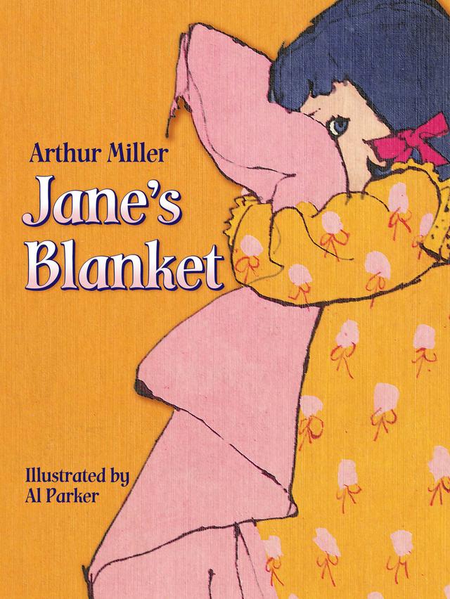 Jane's Blanket by Al Parker, Arthur Miller