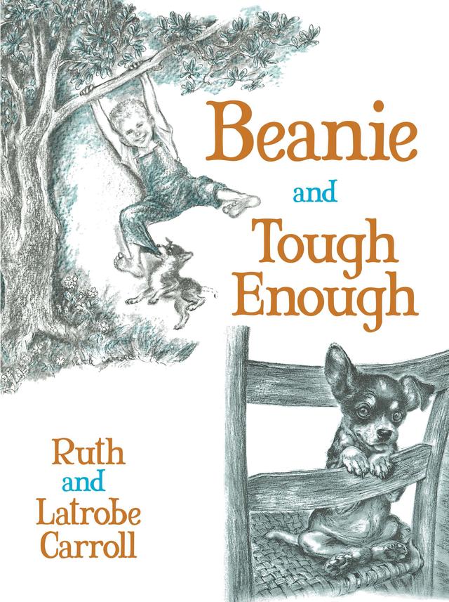 Beanie and Tough Enough by Latrobe Carroll, Ruth Carroll