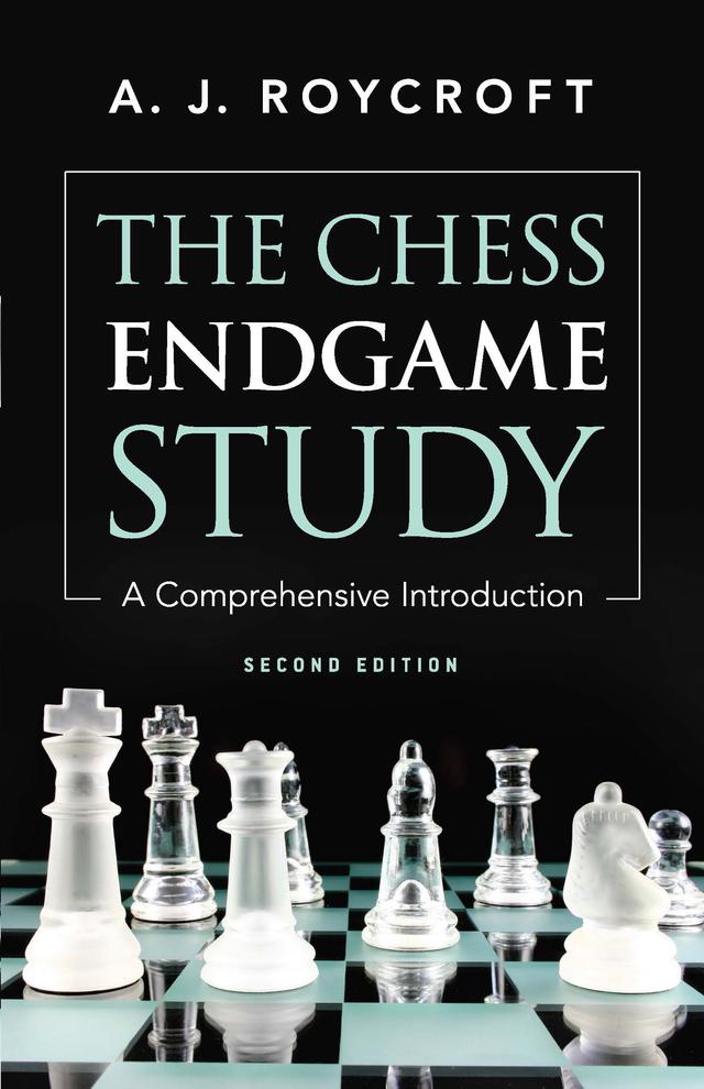 The Chess Endgame Study by A. J. Roycroft