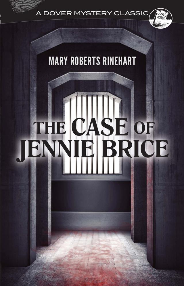 The Case of Jennie Brice by Mary Roberts Rinehart