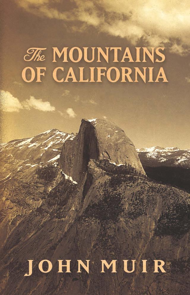 The Mountains of California by John Muir