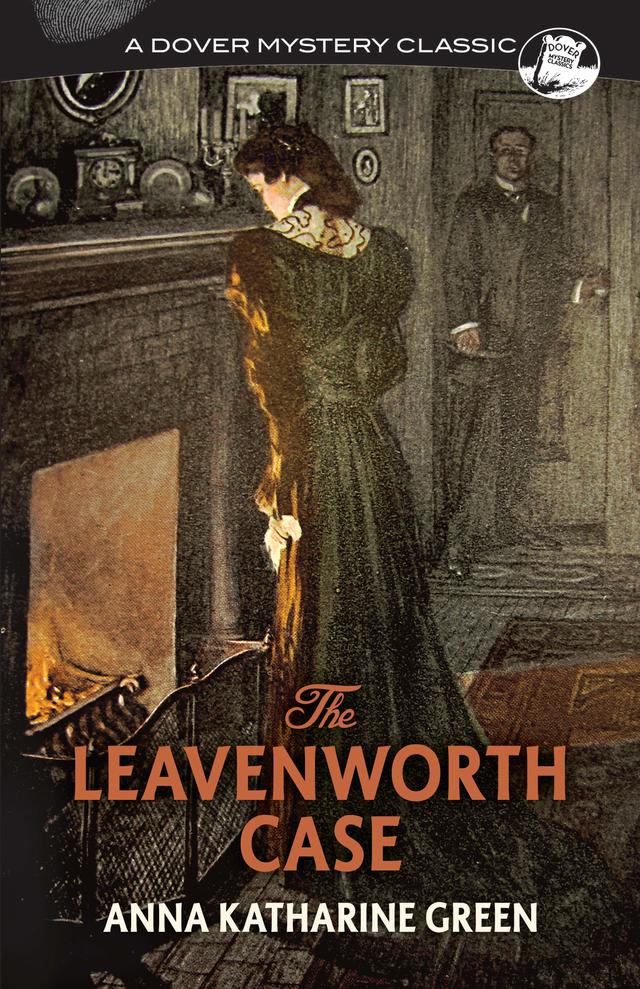 The Leavenworth Case by Anna Katharine Green