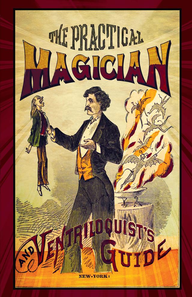 The Practical Magician and Ventriloquist's Guide by Anonymous