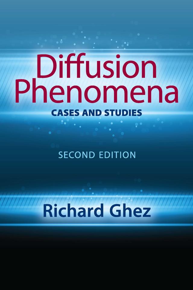 Diffusion Phenomena: Cases and Studies by Richard Ghez