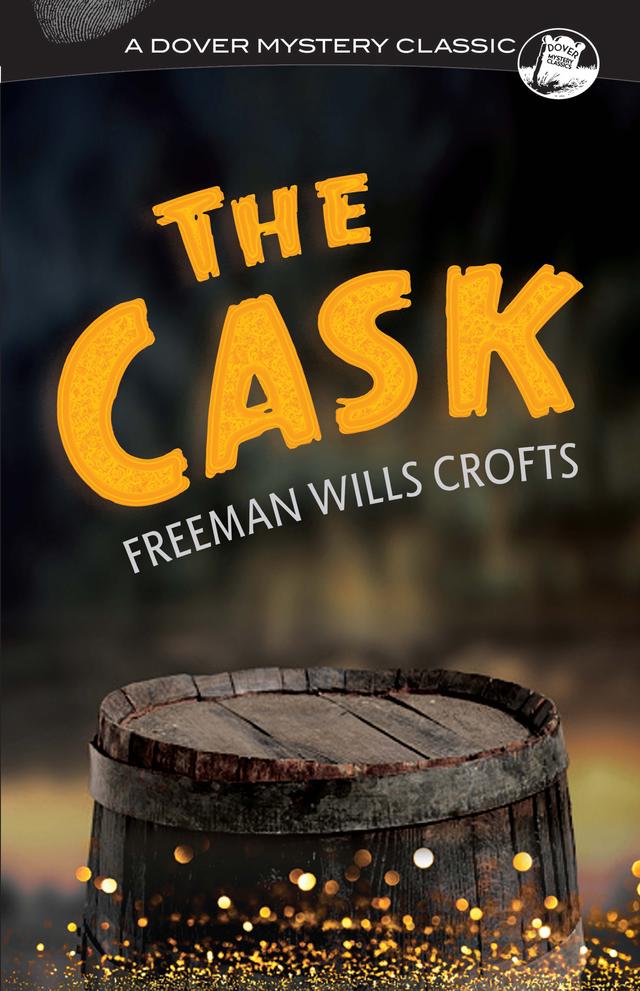 The Cask by Freeman Wills Crofts