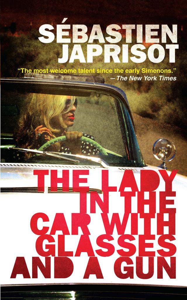 The Lady in the Car with Glasses and a Gun by Helen Weaver, Sébastien Japrisot