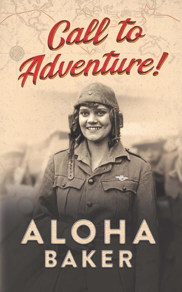 Call to Adventure! by Aloha Baker