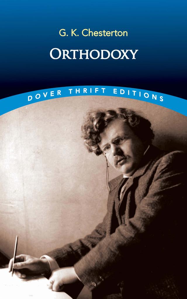 Orthodoxy by G. K. Chesterton