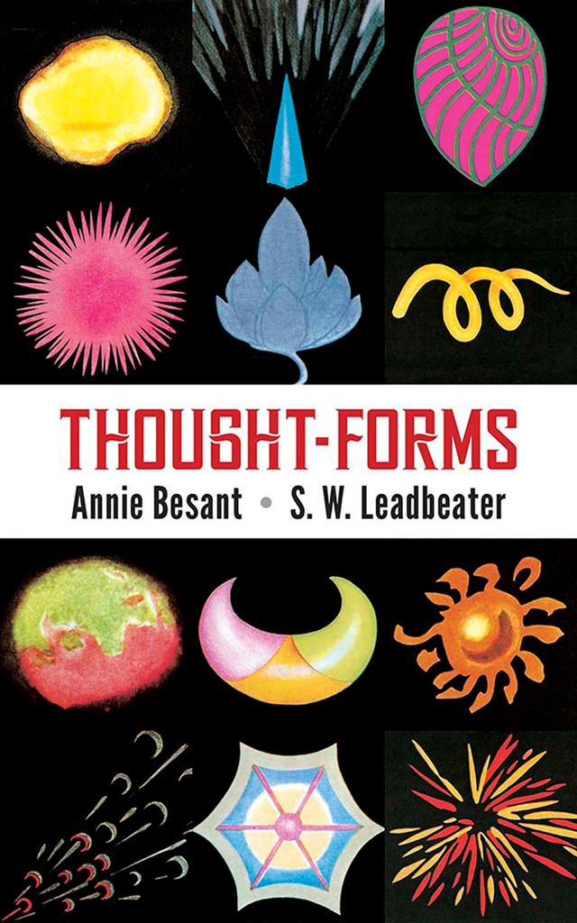 Thought Forms by Annie Besant, C.W. Leadbeater