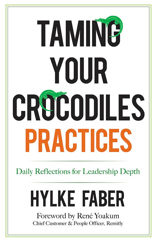 Taming Your Crocodiles Practices by Hylke Faber