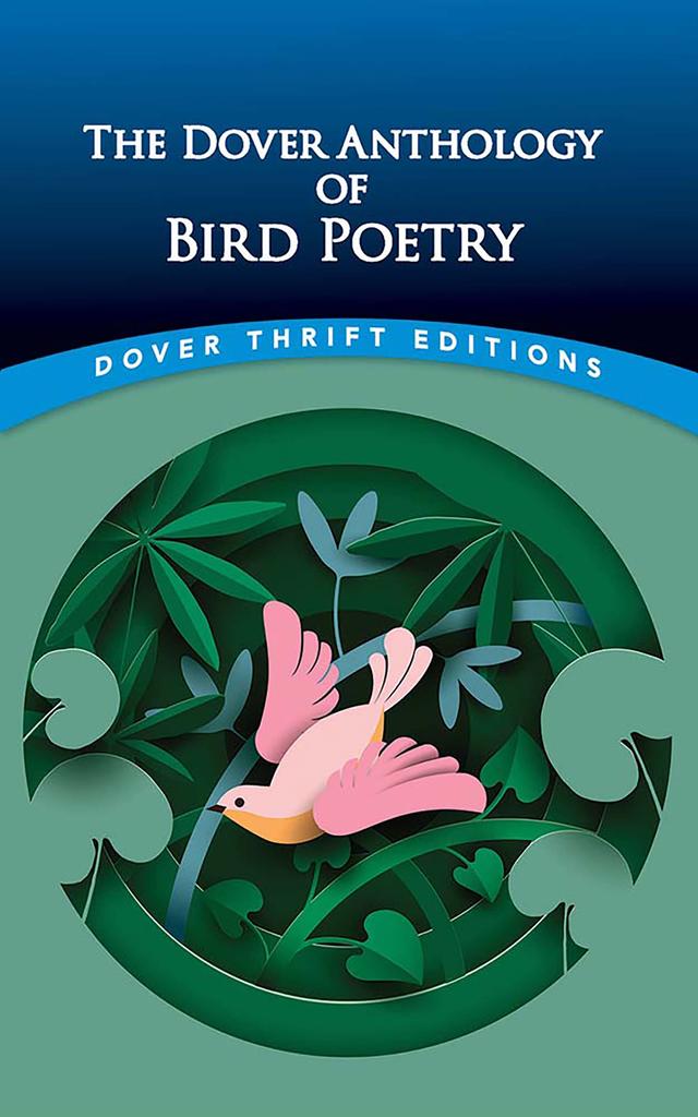The Dover Anthology of Bird Poetry by NZ Kay