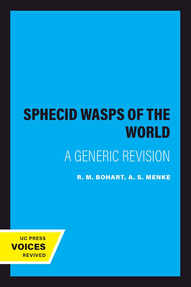 Sphecid Wasps of the World by A. S. Menke, R. M. Bohart