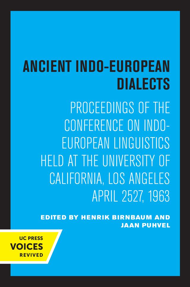Ancient Indo-European Dialects by Henrik Birnbaum, Jaan Puhvel