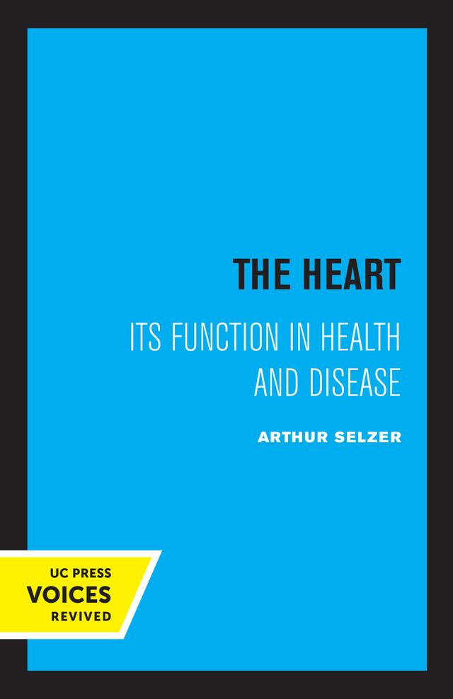The Heart by Arthur Selzer M.D.