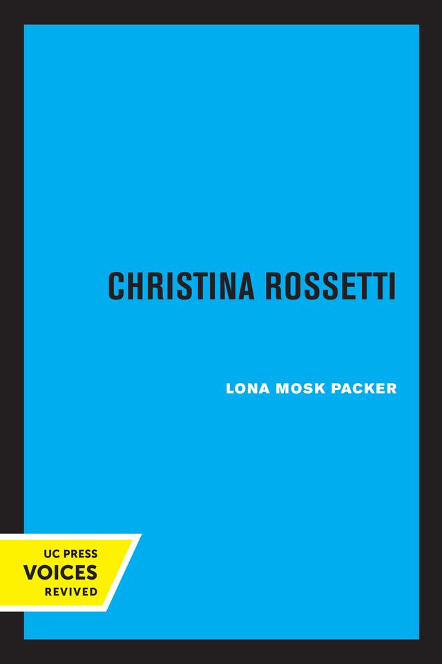 Christina Rossetti by Lona Mosk Packer