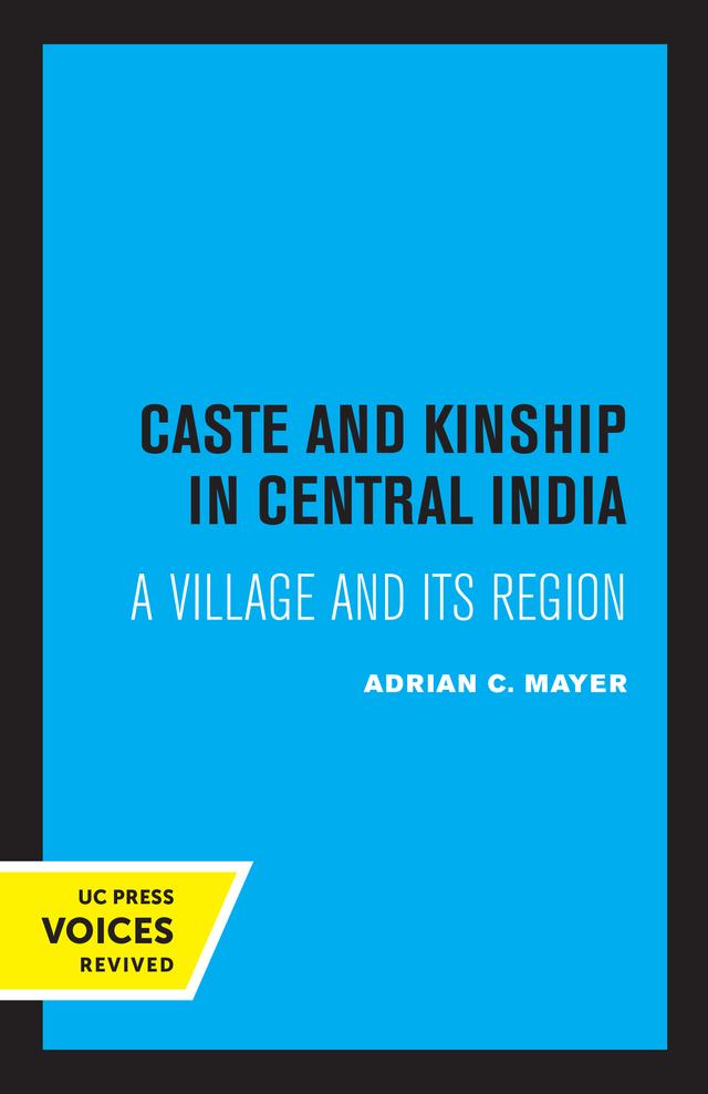 Caste and Kinship in Central India by Adrian Mayer