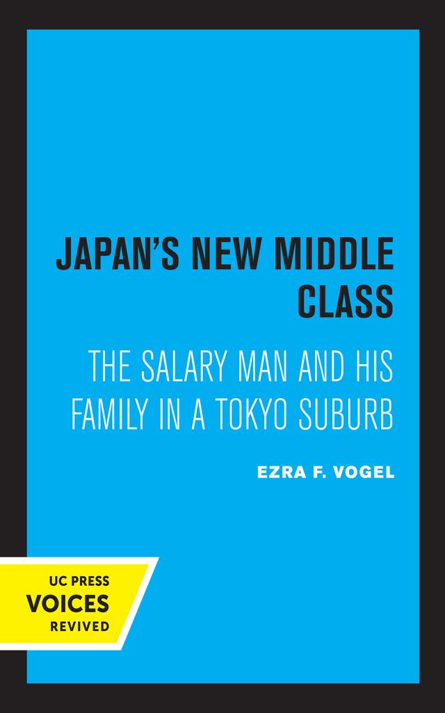 Japan's New Middle Class by Ezra F. Vogel