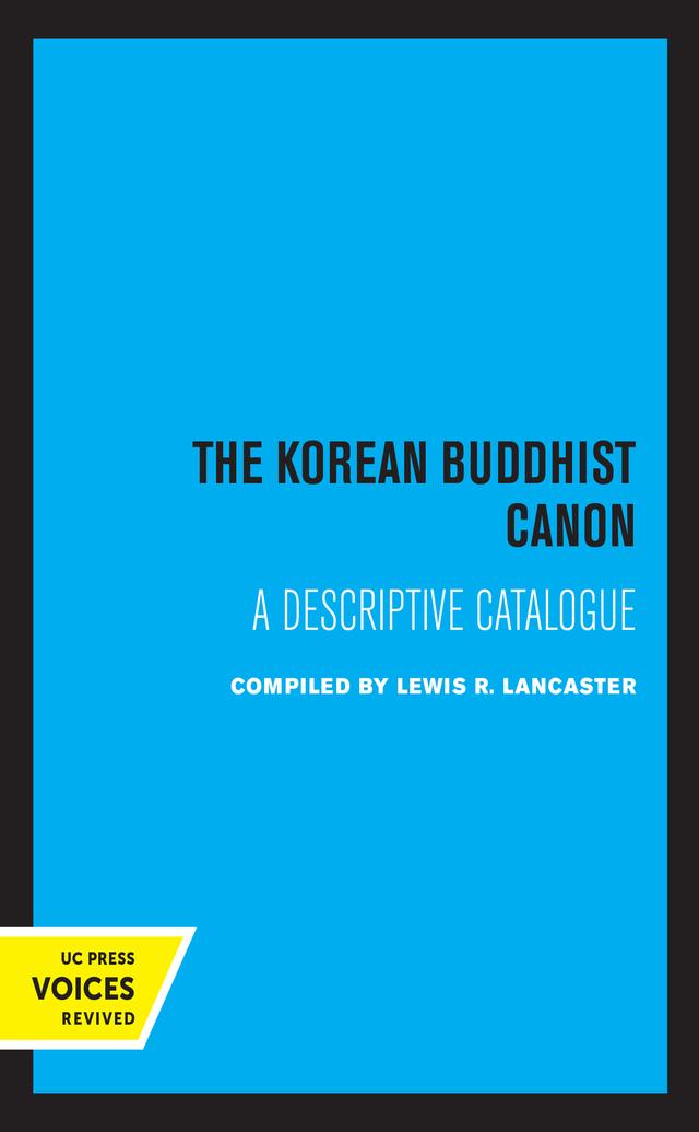 The Korean Buddhist Canon by Lewis R. Lancaster