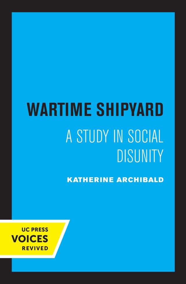 Wartime Shipyard by Katherine Archibald