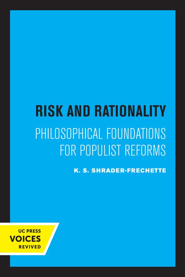 Risk and Rationality by K. S. Shrader-Frechette