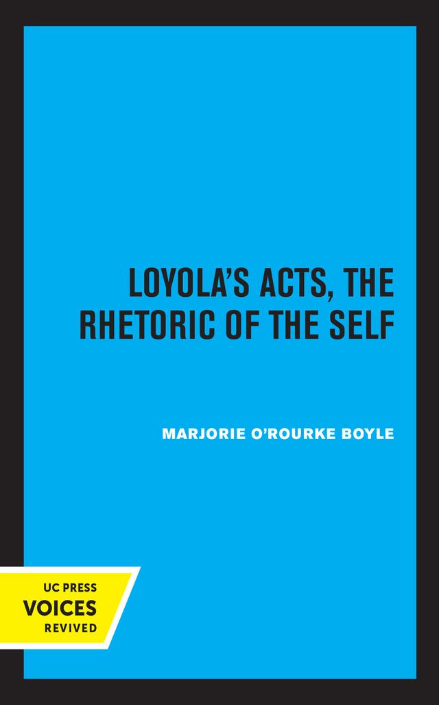 Loyola's Acts by Marjorie O'Rourke Boyle