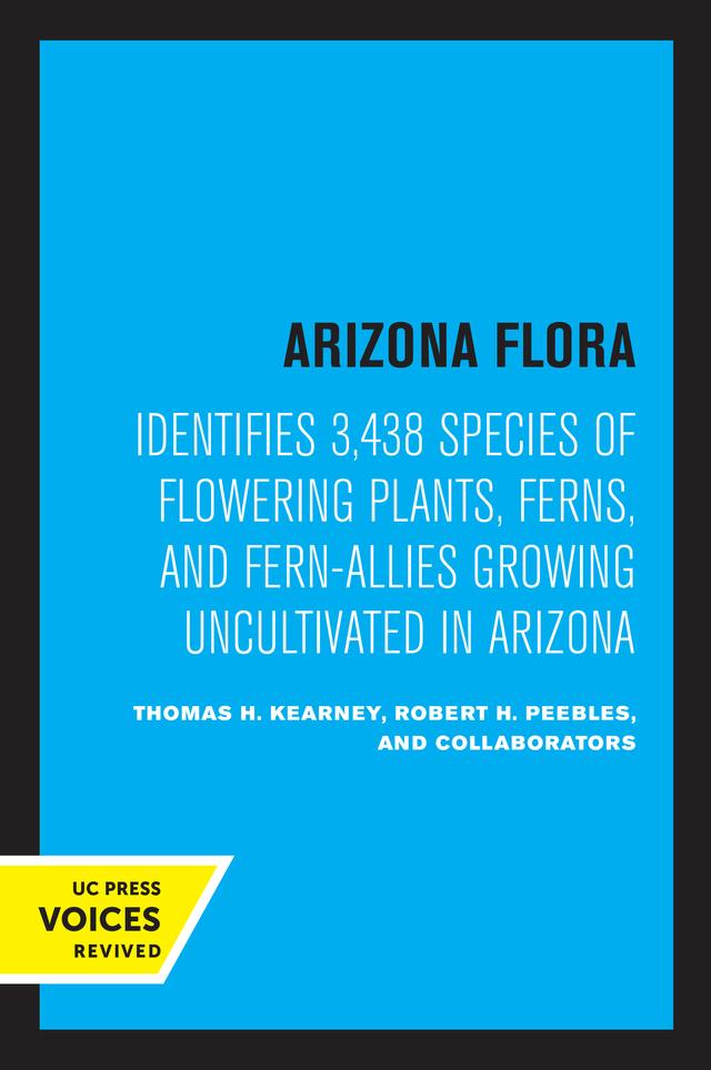 Arizona Flora by Robert H. Peebles, Thomas H. Kearney