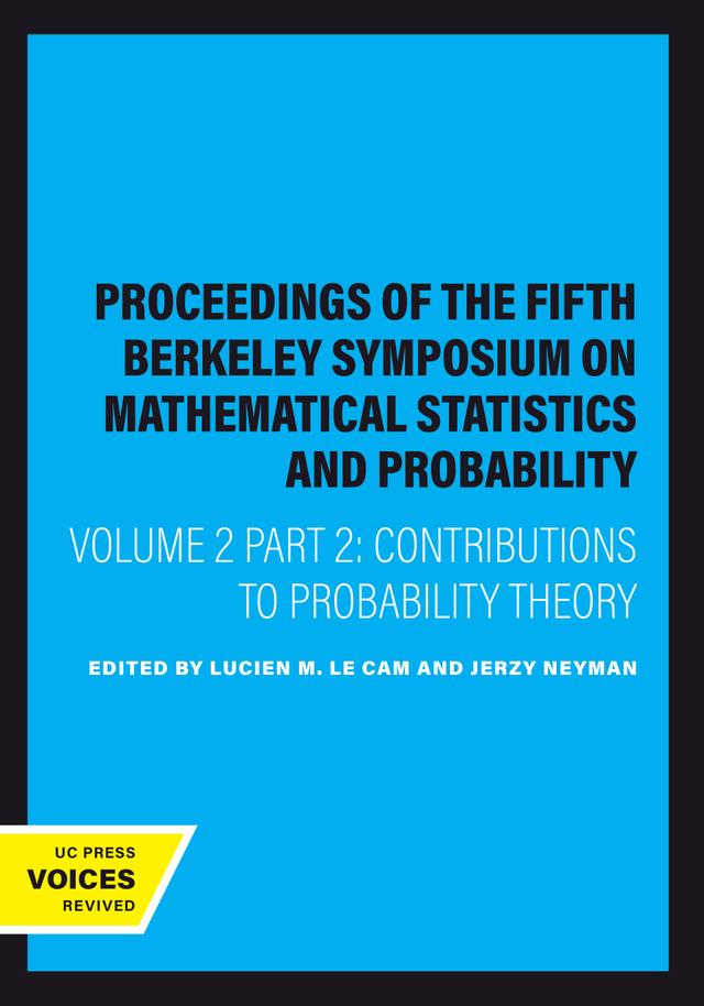 Proceedings of the Fifth Berkeley Symposium on Mathematical Statistics and Probability, Volume II, Part II by Jerzy Neyman, Lucien M. Le Cam