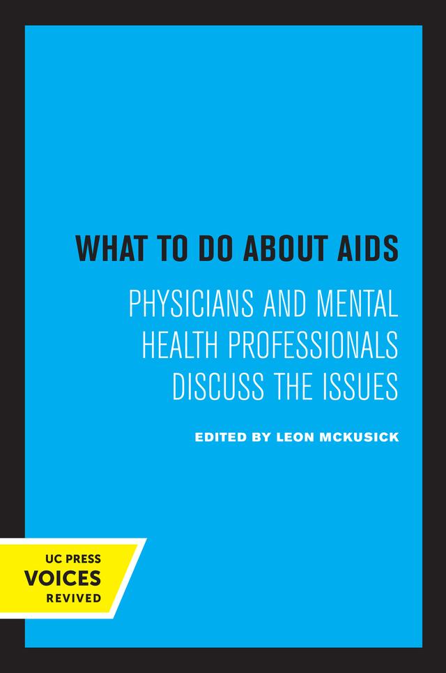 What to Do about AIDS by Leon McKusick