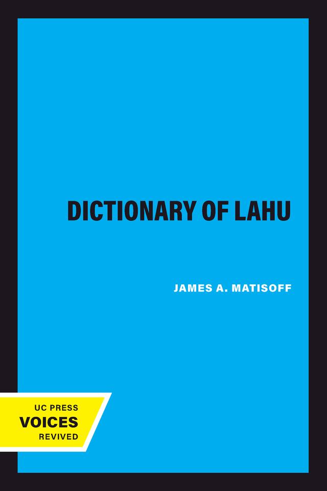 The Dictionary of Lahu by James A. Matisoff