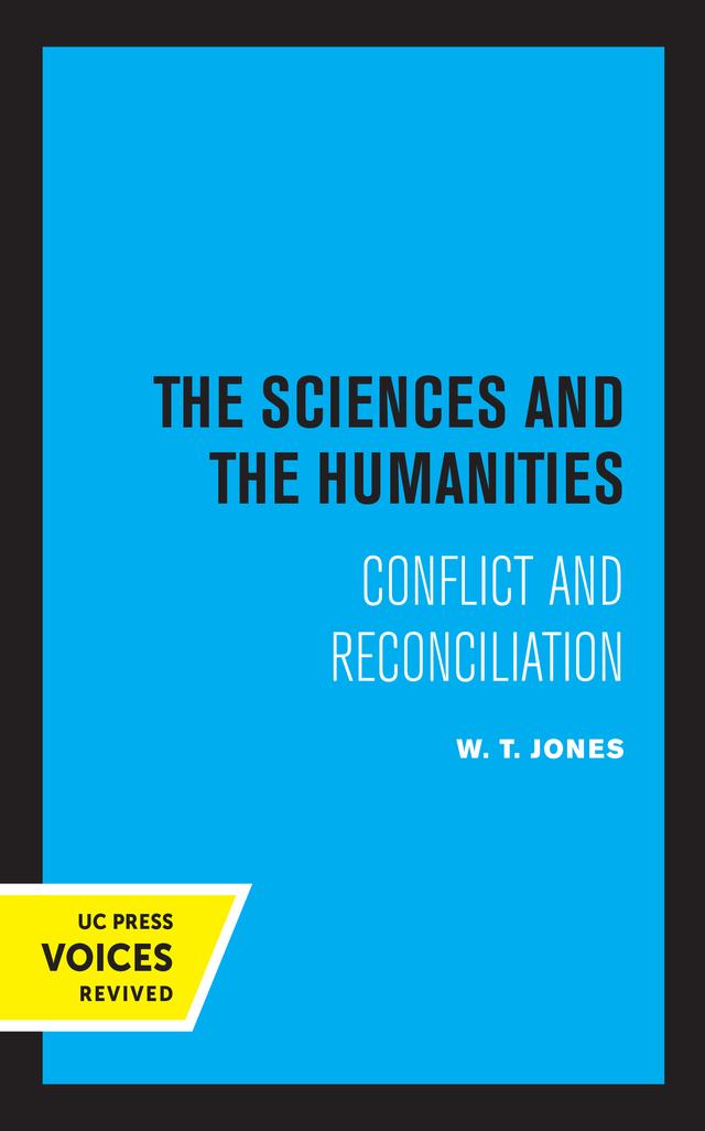 The Sciences and the Humanities by W. T. Jones