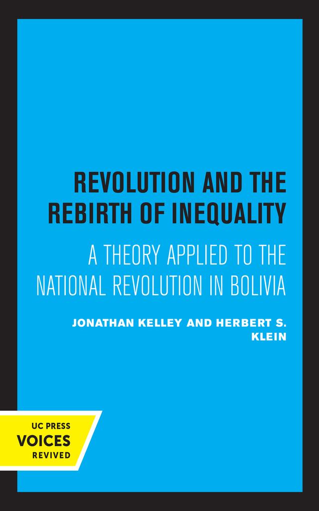 Revolution and the Rebirth of Inequality by Herbert S. Klein, Jonathan Kelley