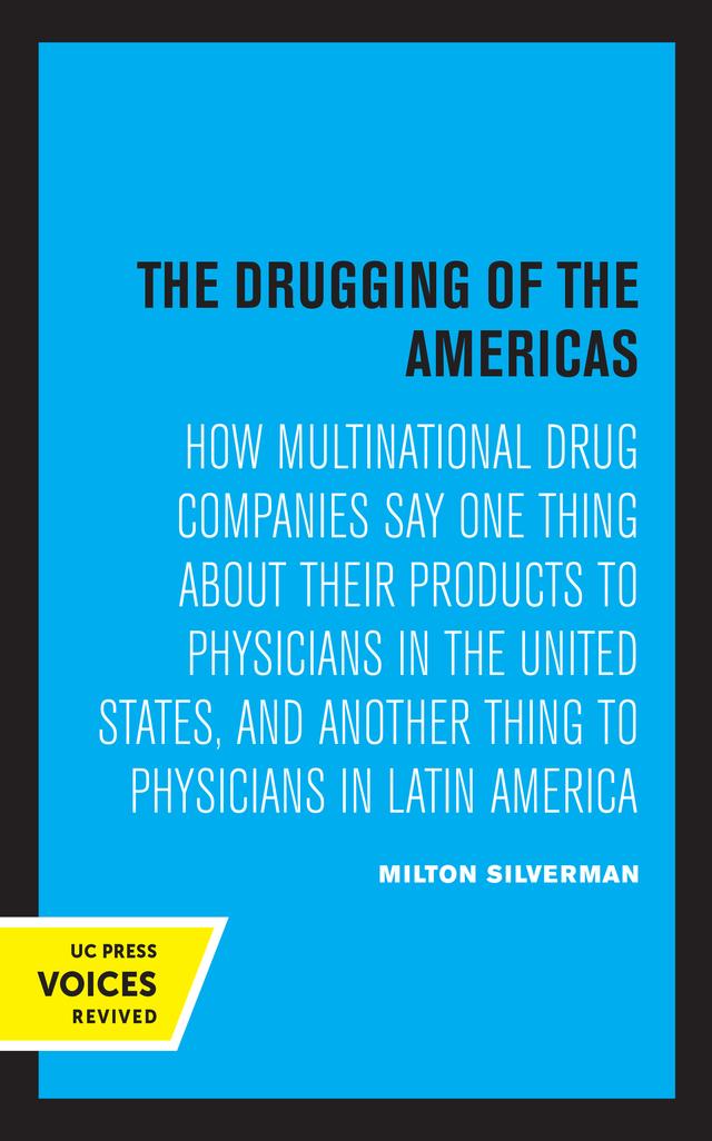 The Drugging of the Americas by Milton M. Silverman