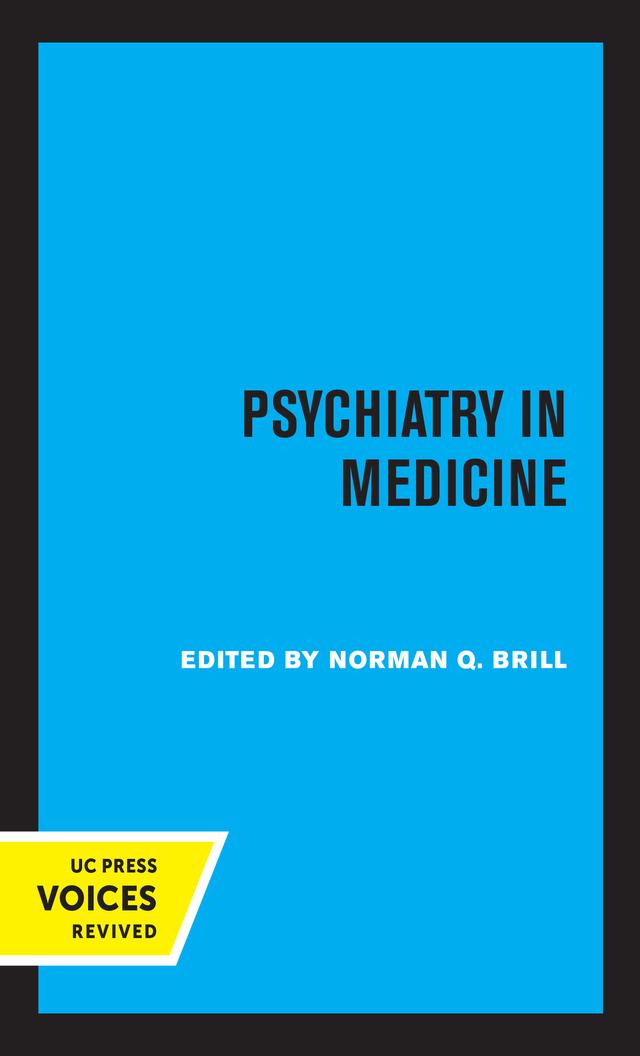 Psychiatry in Medicine by Norman Q. Brill