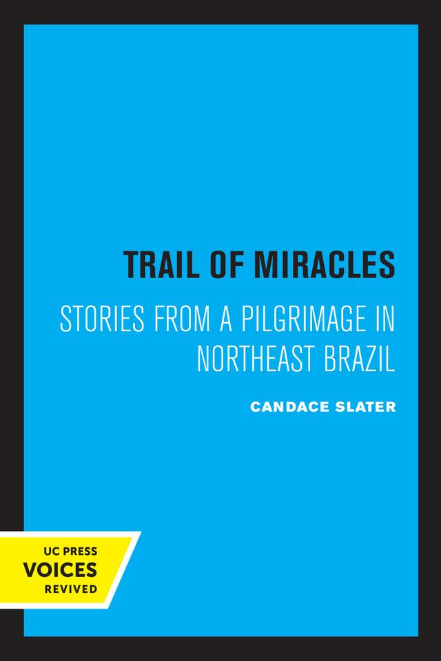Trail of Miracles by Candace Slater